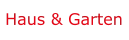 Haus & Garten
